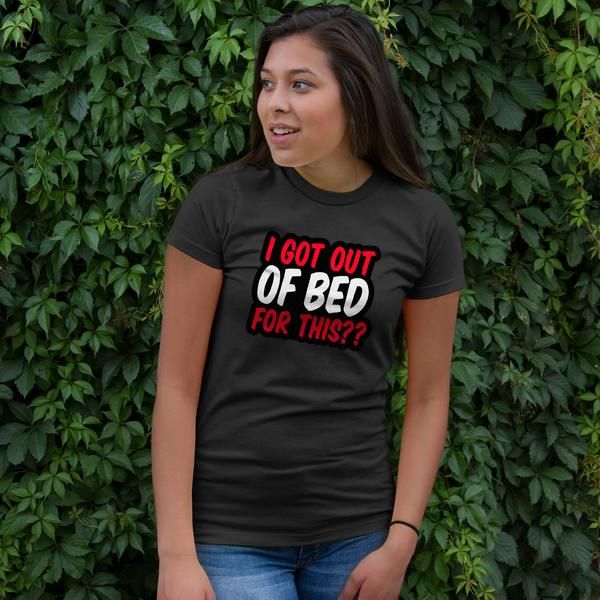 Got Out Of Bed - Womens