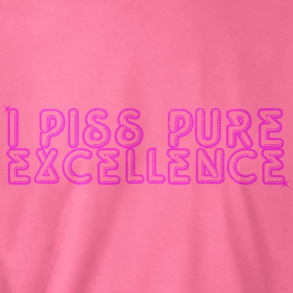 Piss Excellence